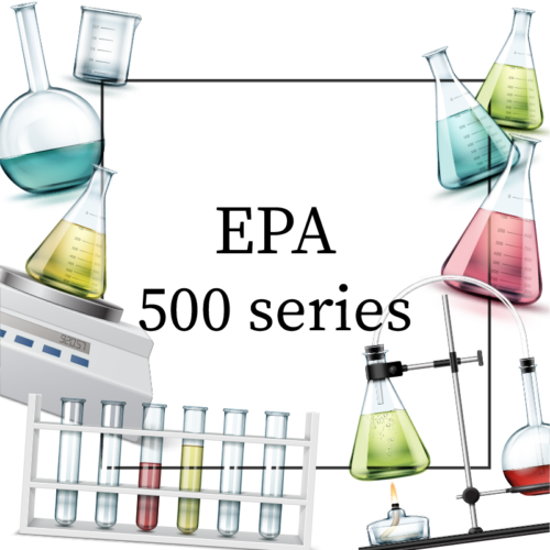 EPA 500 series – For Drinking Water